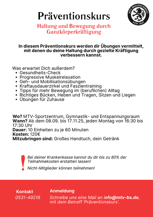 Präventionskurs Haltung und Bewegung durch Ganzkörperkräftigung In diesem Präventionskurs werden dir Übungen vermittelt, mit denen du deine Haltung durch gezielte Kräftigung verbessern kannst. Wo? MTV-Sportzentrum, Gymnastik-
